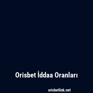 Orisbet İddaa Oranları