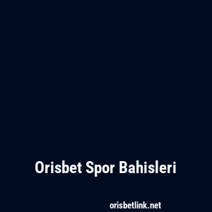 Orisbet Spor Bahisleri